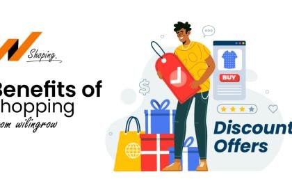 Benefits of Shopping from Willingrow Shopping