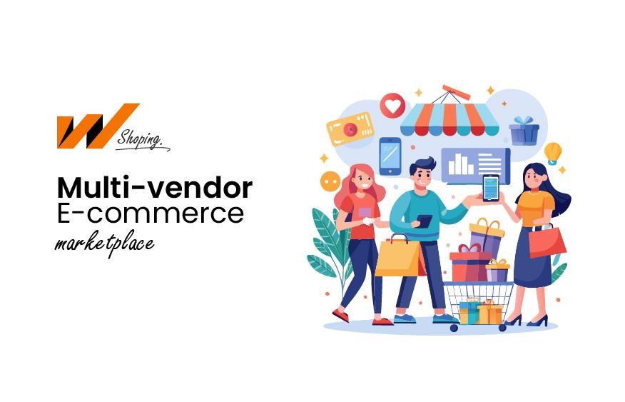 Why Choose Willingrow Shopping for Multi vendor Platforms
